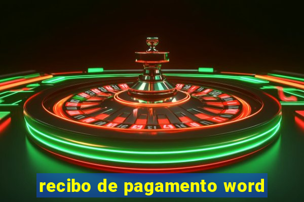 recibo de pagamento word